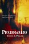 [The Withrow Chronicles 01] • Perishables